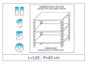IN-B36912040B Scaffale a 3 ripiani lisci fissaggio a bullone dim cm 120x40x150h